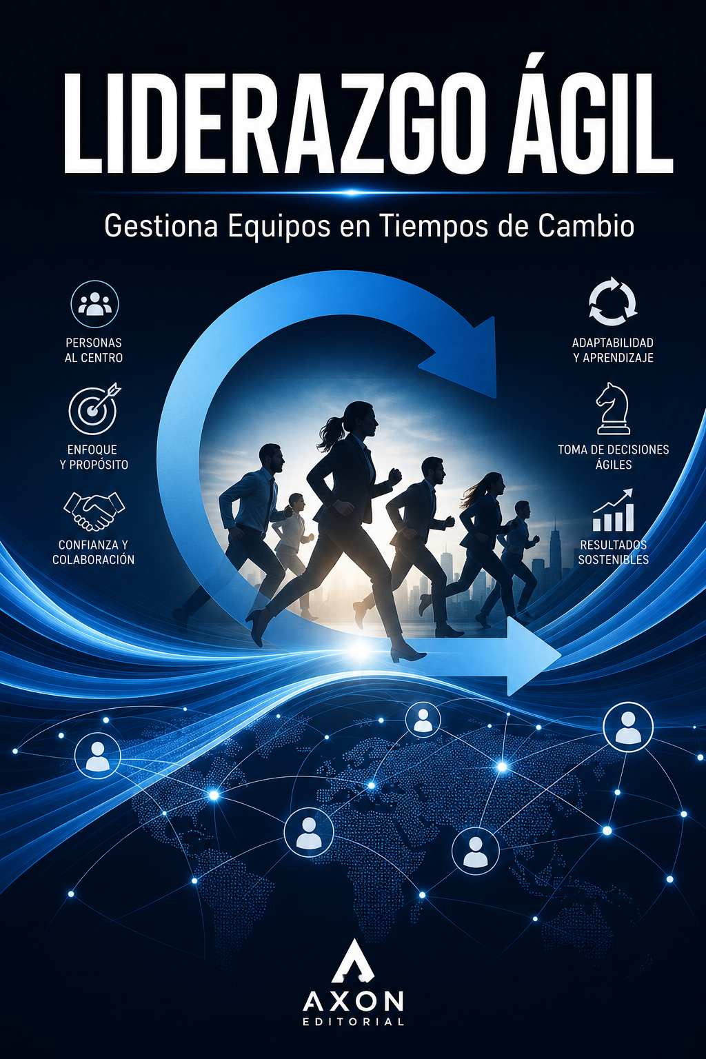 Portada de Liderazgo Agil: Gestiona Equipos en Tiempos de Cambio