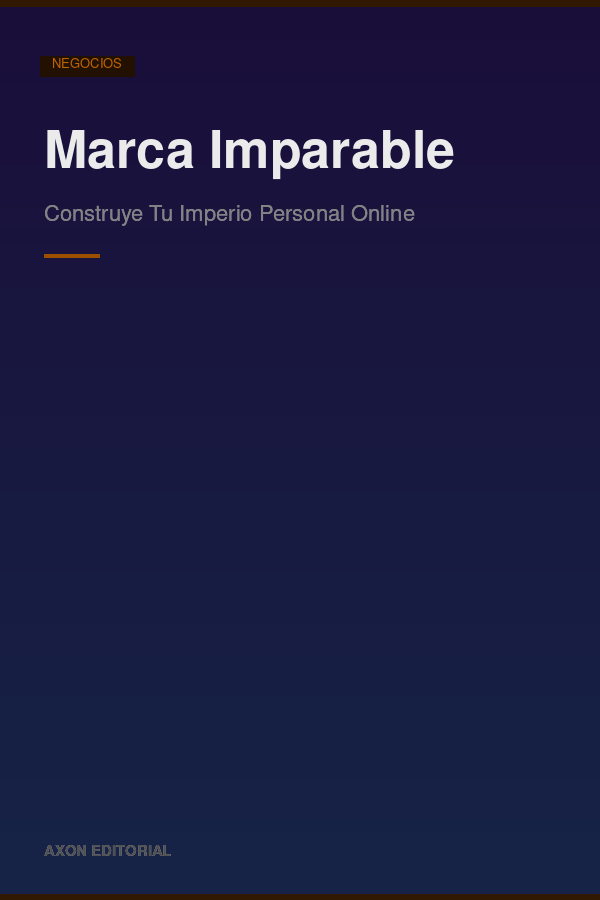Portada de Marca Imparable: Construye Tu Imperio Personal Online
