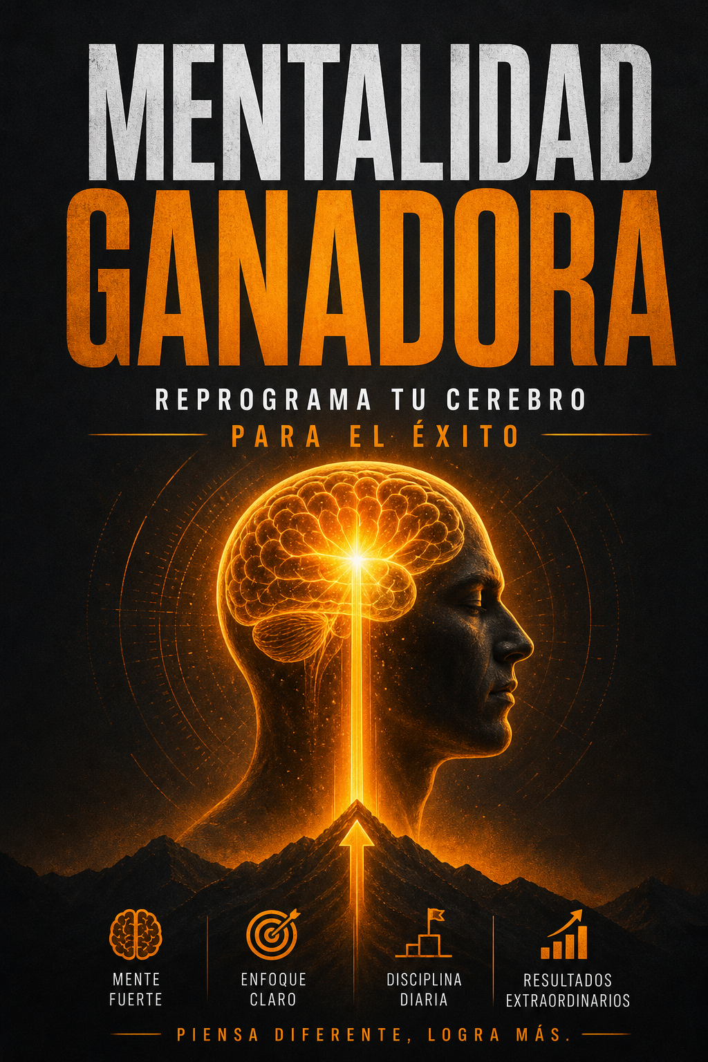 Portada de Mentalidad Ganadora: Reprograma Tu Cerebro Para el Exito
