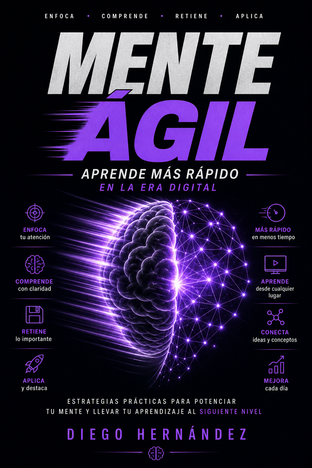 Portada de Mente Agil: Aprende Mas Rapido en la Era Digital